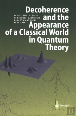 Bertrand.pt - Decoherence And The Appearance Of A Classical World In Quantum Theory