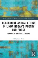 Decolonial Animal Ethics In Linda Hoganâ€™S Poetry And Prose