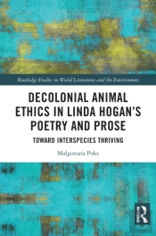 Decolonial Animal Ethics In Linda Hogan'S Poetry And Prose