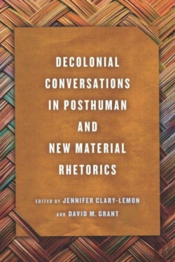 Bertrand.pt - Decolonial Conversations In Posthuman And New Material Rhetorics