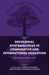 Decolonial Epistemologies In Comparative And International Education