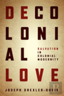 Decolonial Love
