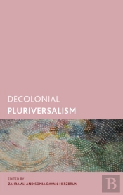 Decolonial Pluriversalism