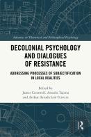 Decolonial Psychology And Dialogues Of Resistance