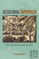 Decolonial Topophilia