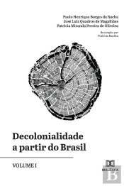 Decolonialidade A Partir Do Brasil - Volume I