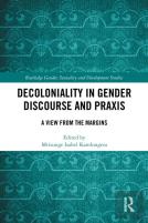 Decoloniality In Gender Discourse And Praxis