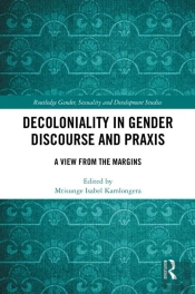 Decoloniality In Gender Discourse And Praxis