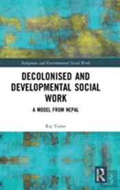 Decolonised And Developmental Social Work