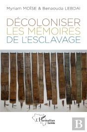 Décoloniser Les Mémoires De L'Esclavage