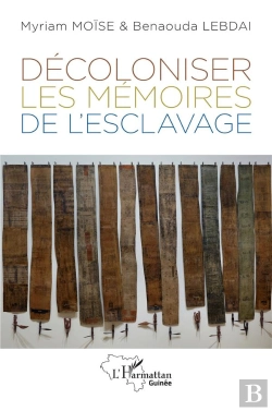 Bertrand.pt - Décoloniser Les Mémoires De L'Esclavage