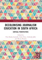 Decolonising Journalism Education In South Africa