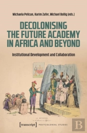 Decolonising The Future Academy In Africa And Beyond