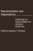 Decolonization And Dependency