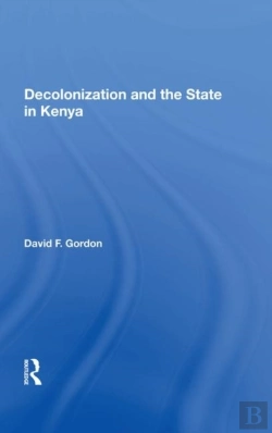 Bertrand.pt - Decolonization And The State In Kenya