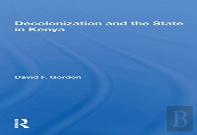 Decolonization And The State In Kenya