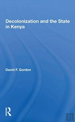 Bertrand.pt - Decolonization And The State In Kenya
