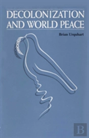 Decolonization And World Peace