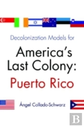 Decolonization Models For America'S Last Colony