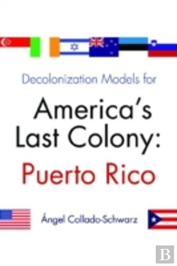 Bertrand.pt - Decolonization Models For America'S Last Colony