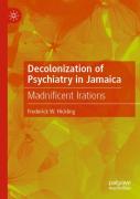 Decolonization Of Psychiatry In Jamaica