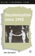Decolonization Since 1945