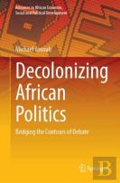 Decolonizing African Politics