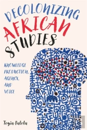 Decolonizing African Studies