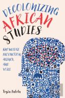Decolonizing African Studies