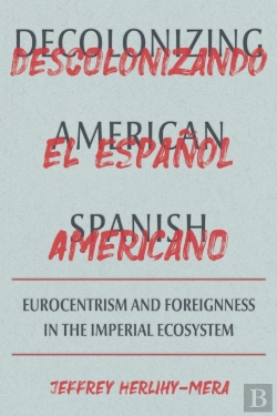 Bertrand.pt - Decolonizing American Spanish