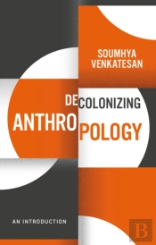 Decolonizing Anthropology