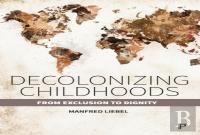 Decolonizing Childhoods