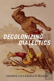 Decolonizing Dialectics