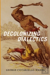 Decolonizing Dialectics
