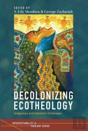 Decolonizing Ecotheology