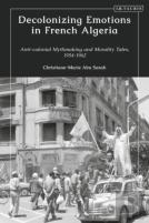 Decolonizing Emotions In French Algeria