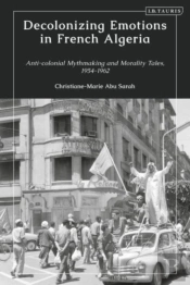 Decolonizing Emotions In French Algeria