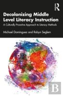 Decolonizing Middle Level Literacy Instruction