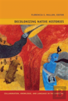 Decolonizing Native Histories