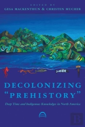 Decolonizing 'Prehistory