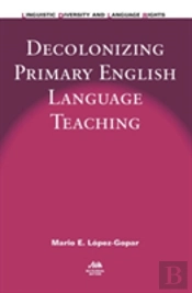 Decolonizing Primary English Language Teaching