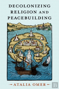 Bertrand.pt - Decolonizing Religion And Peacebuilding
