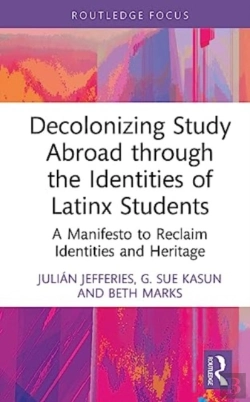 Bertrand.pt - Decolonizing Study Abroad Through The Identities Of Latinx Students