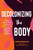 Decolonizing The Body