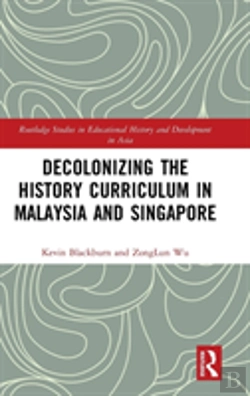 Bertrand.pt - Decolonizing The History Curriculum In Malaysia And Singapore