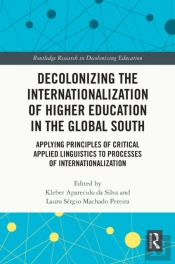 Decolonizing The Internationalization Of Higher Education In The Global South