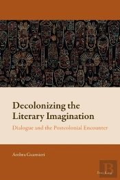 Decolonizing The Literary Imagination