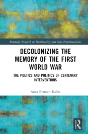 Decolonizing The Memory Of The First World War