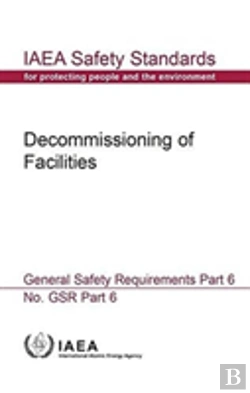 Bertrand.pt - Decommissioning Of Facilities General Safety Requirements
