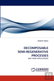 Decomposable Semi-Regenerative Processes